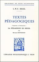 G.W.F. Hegel: Textes Pedagogiques 2711600823 Book Cover
