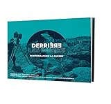  Derrière les images - Photographier la guerre