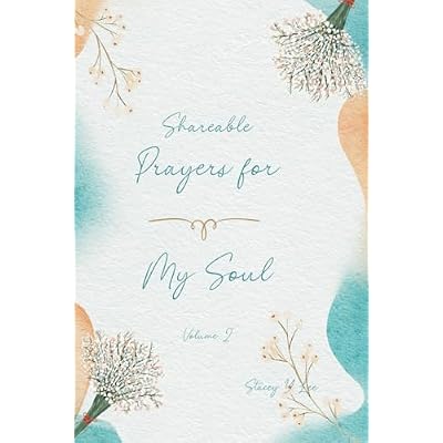 SHAREABLE Prayers for My Soul Vol 2