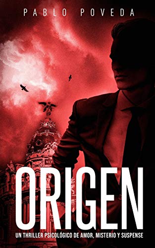 Origen: Un thriller psicolgico de amor, misterio y suspense: 7 (Suspenso Romntico)