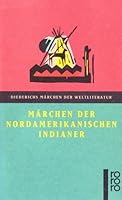 Märchen der nordamerikanischen Indianer. ( Diederichs Märchen der Weltliteratur). 3499350610 Book Cover