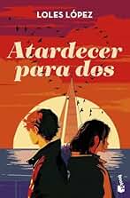Atardecer para dos: 1 (Novela)