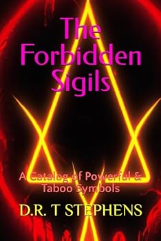 Paperback The Forbidden Sigils: A Catalog of Powerful & Taboo Symbols Book