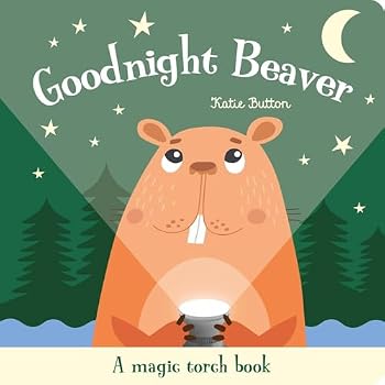 Hardcover Goodnight Beaver (Magic Torch Books) Book