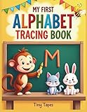 My First Alphabet Tracing Book- Preschool and Nursery Workbook: Fun...