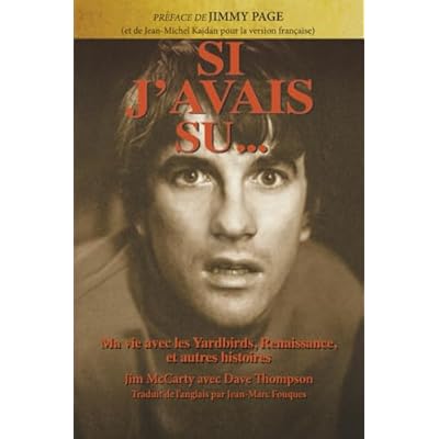 Si j'avais su&hellip; Ma vie avec les Yardbirds, Renaissance, et autres histoires