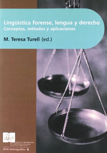 Portada de Lingüística Forense, Lengua Y Derecho: Conceptos Métodos Y Aplicaciones