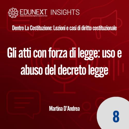 [08] Gli atti con forza di legge: uso e abuso del decreto legge