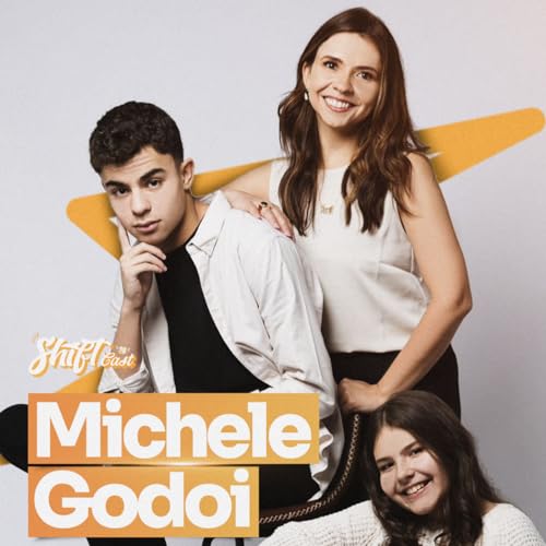 Michelle Godoi - ShiftCast - #003
