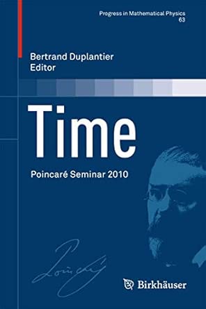 Time: Poincaré Seminar 2010: 63 2013th Edition book cover