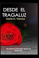 Desde el tragaluz 1095684604 Book Cover