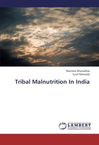 Tribal Malnutrition in India