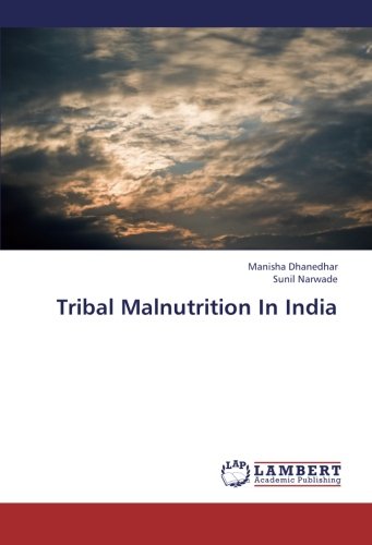 Tribal Malnutrition in India