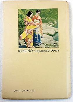 Paperback Kimono--Japanese Dress (Tourist Library 13) Book