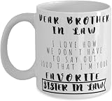 Humorous Gift Idea Law I Love How We Dont Have To Say Out Loud That Im Your Favorite Sister Law Funny Unique Sentimental Birthday 11oz Law Coffee Mug for Men P8a5t9 56050 -  Maxmoris