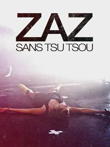 Zaz - Sans Tsu Tsou