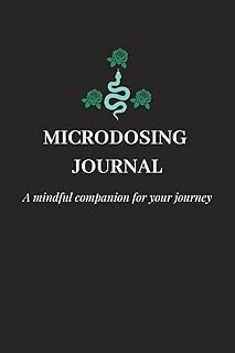 Microdosing Journal: 12 Week Psychedelic Microdosing Guide with Intention Setting and Integration Guide for Conscious Transformation