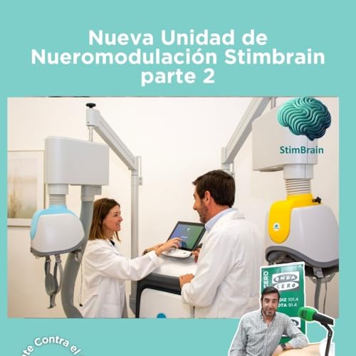 Nueva Unidad de Neuromodulaci&oacute;n Stimbrain - parte 2