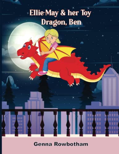 Ellie-May & her Toy Dragon, Ben