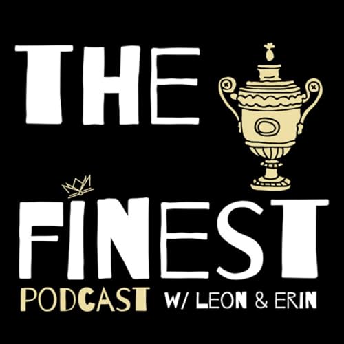 The Finest Podcast By Erin and Lee Lee cover art