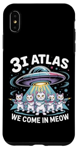 3I Atlas We Come In Meow Alien Cat  X}zP[X iPhone XS Max p