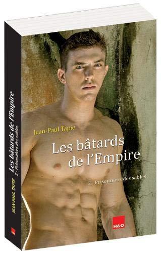 Les btards de l'Empire, Tome 2: Prisonniers des