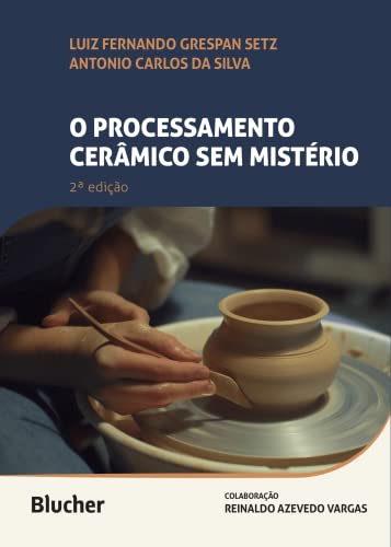 O Processamento Cerâmico sem Mistério
