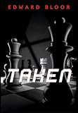 Taken