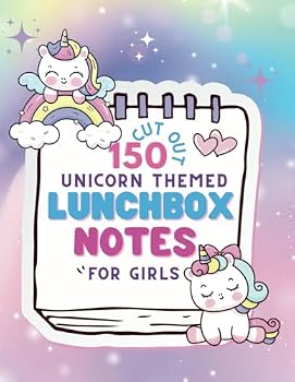 Paperback 150 Cut Out Unicorn Themed Lunchbox Notes for Girls Book