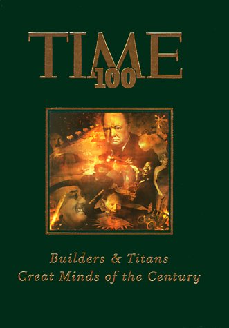 Builders and Titans, Scientists and Thinkers (v. 2) ("Time" 100: The Most Influential People of the 20th Century)