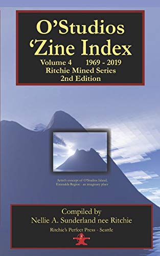 O'Studios 'Zines Index: Volume 4 - 1969-2019 (Ritchie Mined series)