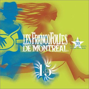 Les Francofolies de Montréal : 15 ans (2 CD) [Audio CD]