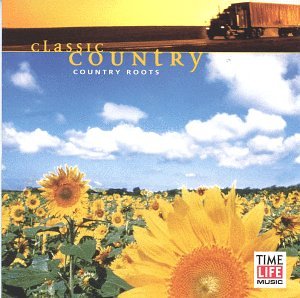 Classic Country: Country Roots [Audio CD] Various Artists