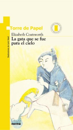La Gata que se fue para el cielo/ The Cat Who W... [Spanish] 9580415307 Book Cover