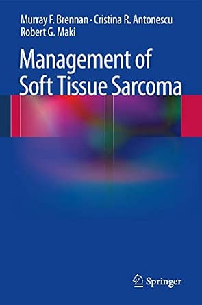 Management of Soft Tissue Sarcoma 2013th Edition Management of Soft Tissue Sarcoma 2013th Edition book cover
