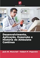 Desenvolvimento, Aplicação, Expansão e História do Ambulato Contínuo 6205321947 Book Cover