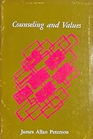 Counseling and values;: A philosophical examination (The International series in guidance and counseling) 0910328439 Book Cover