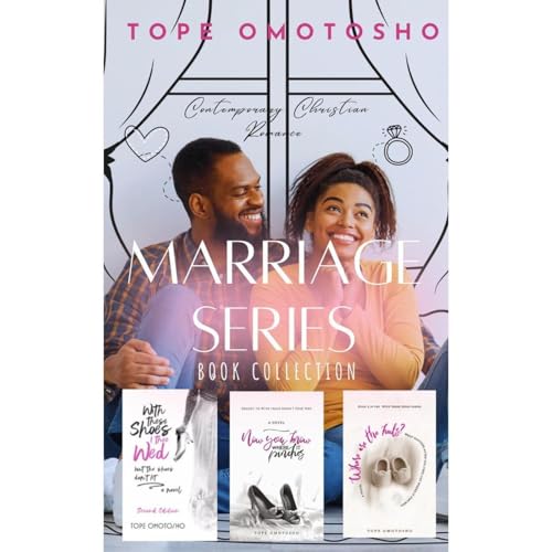 Marriage Romance Series Box Set (With These Shoes I Thee Wed) by Tope Omotosho episode artwork