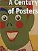 A Century of Posters
