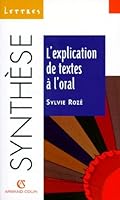 l'explication de textes a l'oral (synthese) 2200018479 Book Cover