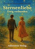 Sternenliebe: Ewig verbunden - Herausgeber: Hans-Jürgen Sträter Eveline Haltaufderheide 