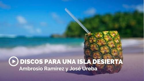 Discos para una isla desierta