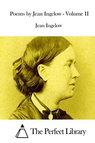 Poems by Jean Ingelow - Volume II 1511846321 Book Cover