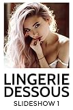 Lingerie Dessous : Slideshow 1 (English Edition)