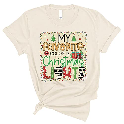 My Favorite Color Is Christmas Lights Shirt Unisex X-Large Natural