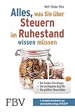 Alles, was Sie über Steuern im Ruhestand wissen müssen: Die besten Steuertipps, die wichtigsten Begriffe, die gr? ...