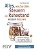 Produktbild Alles, was Sie über Steuern im Ruhestand wissen müssen: Die besten Steuertipps, die wichtigsten Begriffe, die größten Steuerfallen