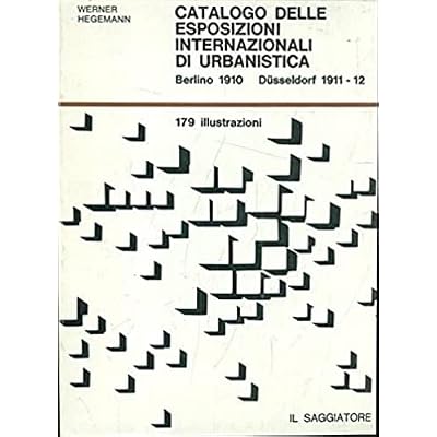 Catalogo delle esposizioni internazionali di urbanistica. Berlino 1910-Dusseldorf 1911-12.