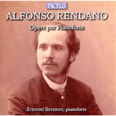 Alfonso Rendano: Piano Works