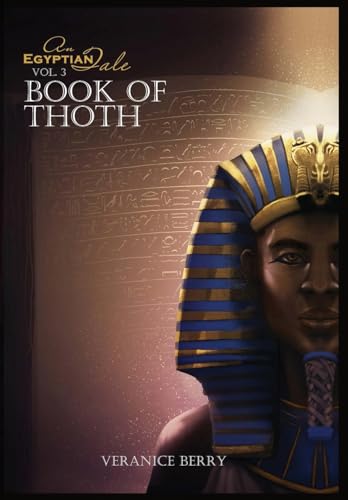An Egyptian Tale: Book of Thoth Vol 3